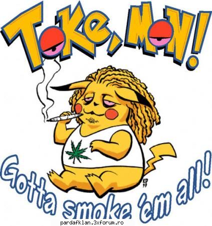 hai mah baga nimeni nici poza...:( asta tre avea pokemon puteri... Administrator