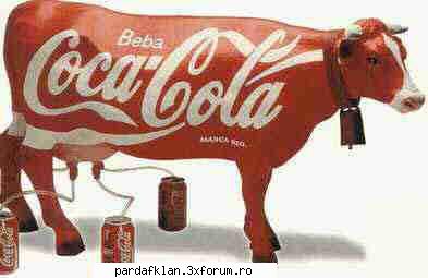 mia beau si cola si mananc shiocolata milka ...... daca vaca milca sar fute cu sticla de cola.... ar